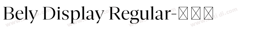 Bely Display Regular字体转换 Bely Display Regular字体转换